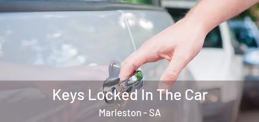  Keys Locked In The Car Marleston - SA