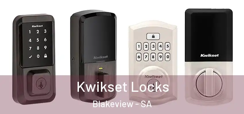 Kwikset Locks Blakeview - SA