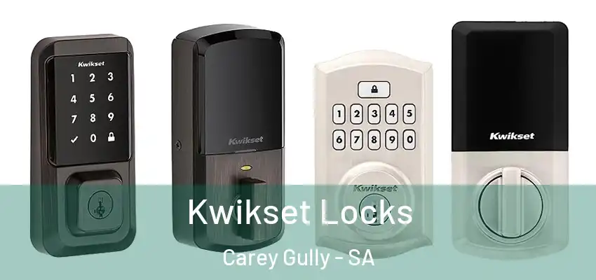 Kwikset Locks Carey Gully - SA