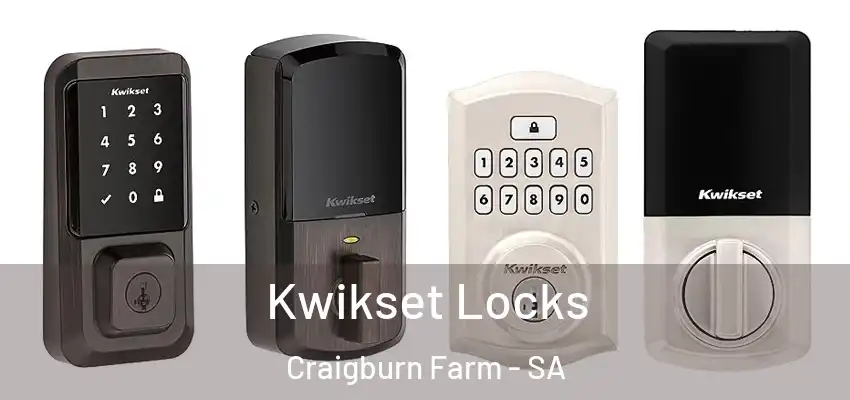 Kwikset Locks Craigburn Farm - SA