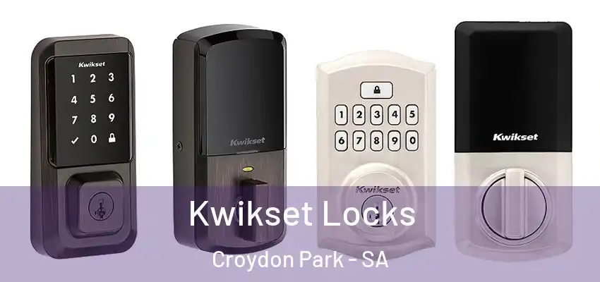 Kwikset Locks Croydon Park - SA