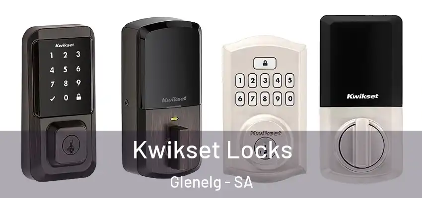 Kwikset Locks Glenelg - SA