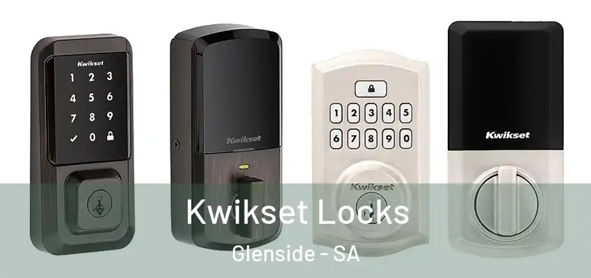 Kwikset Locks Glenside - SA