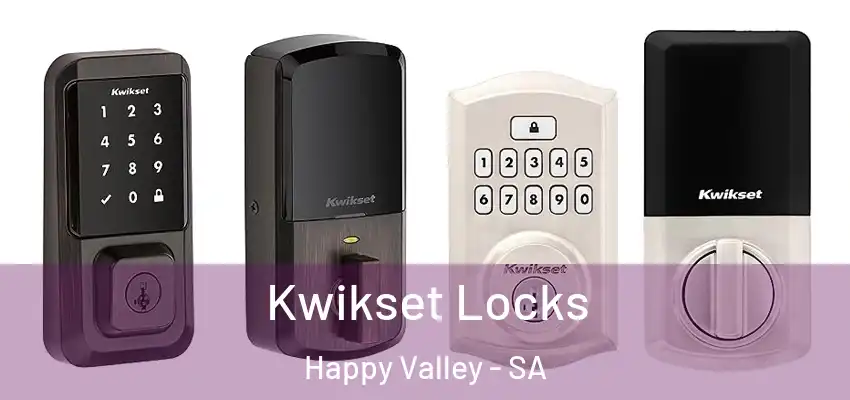  Kwikset Locks Happy Valley - SA