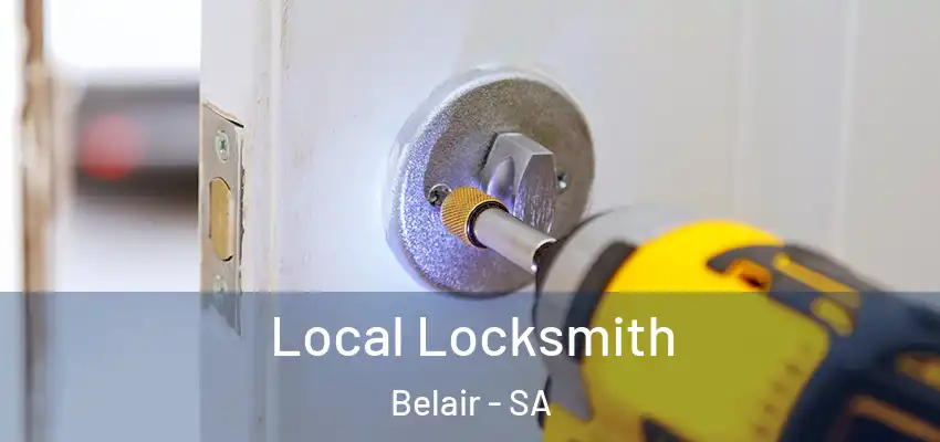 Local Locksmith Belair - SA