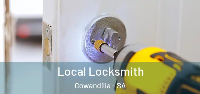 Local Locksmith Cowandilla - SA