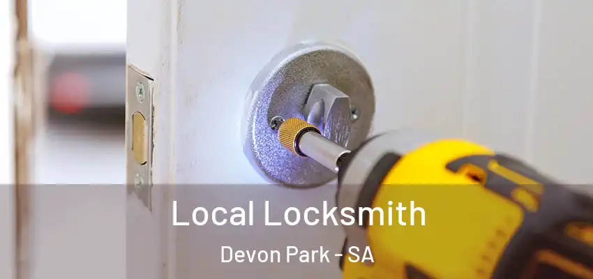 Local Locksmith Devon Park - SA
