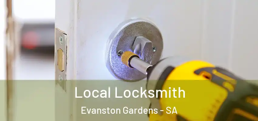  Local Locksmith Evanston Gardens - SA