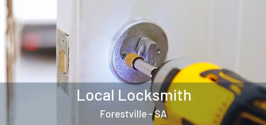 Local Locksmith Forestville - SA