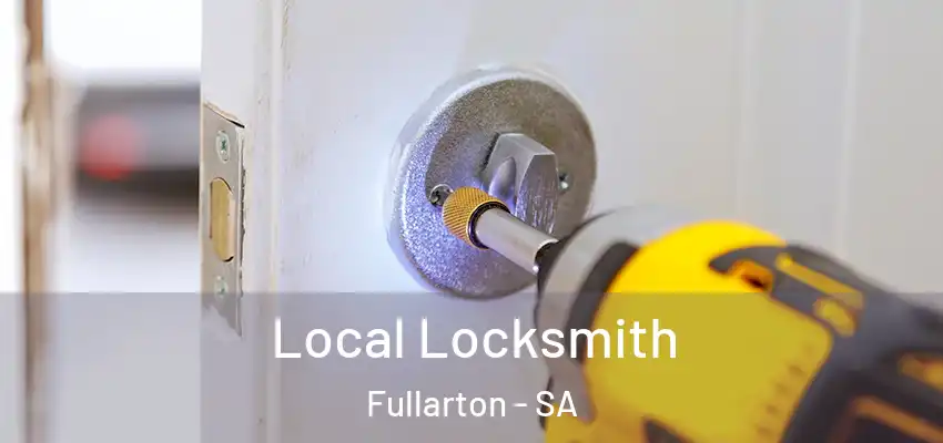 Local Locksmith Fullarton - SA