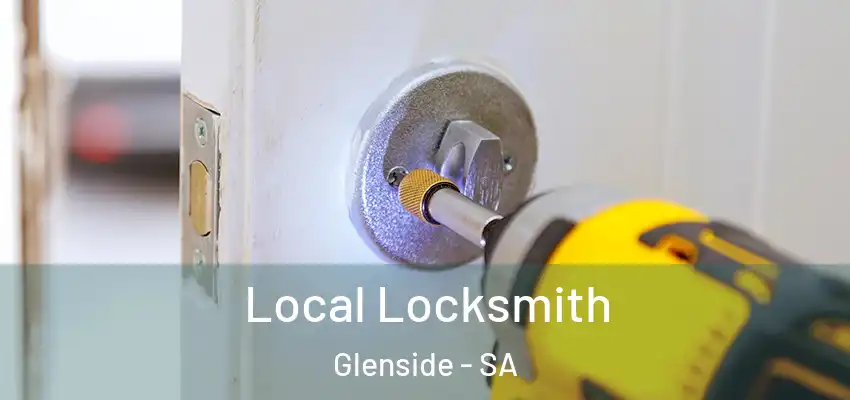 Local Locksmith Glenside - SA