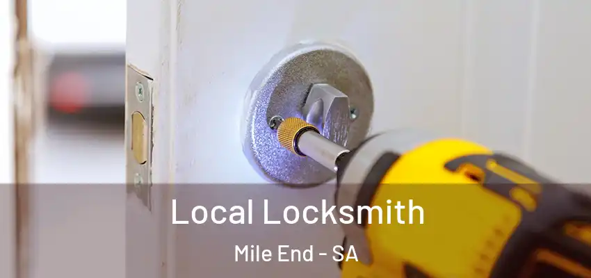 Local Locksmith Mile End - SA