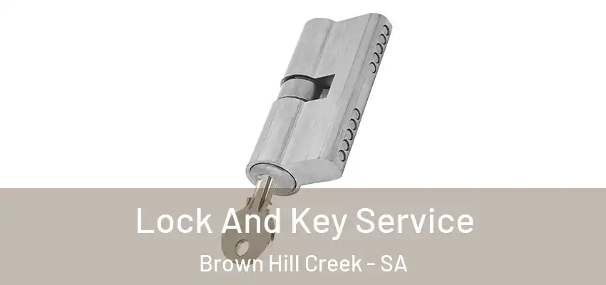 Lock And Key Service Brown Hill Creek - SA