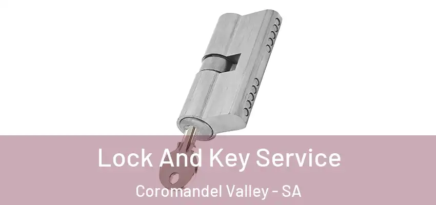 Lock And Key Service Coromandel Valley - SA