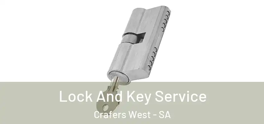 Lock And Key Service Crafers West - SA