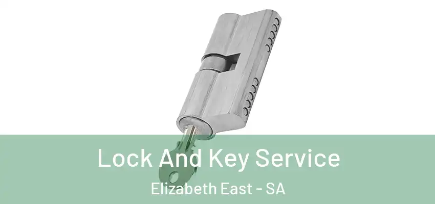 Lock And Key Service Elizabeth East - SA