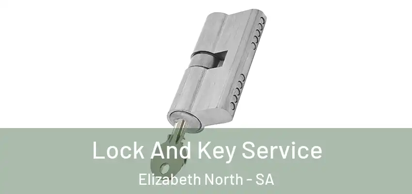 Lock And Key Service Elizabeth North - SA