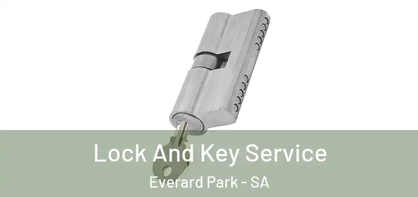 Lock And Key Service Everard Park - SA