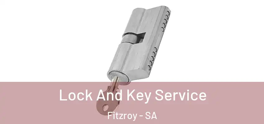 Lock And Key Service Fitzroy - SA