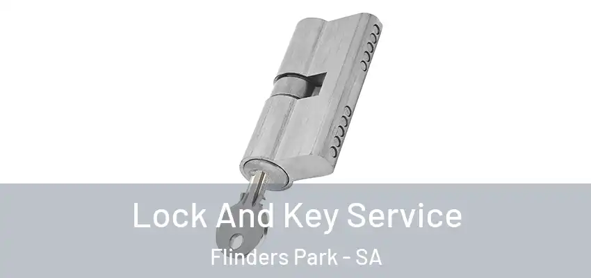 Lock And Key Service Flinders Park - SA