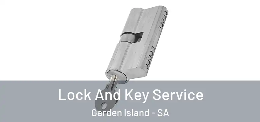 Lock And Key Service Garden Island - SA