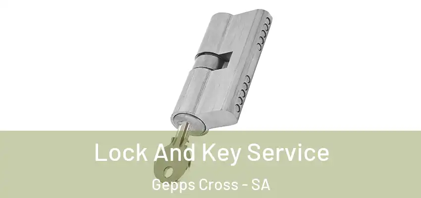 Lock And Key Service Gepps Cross - SA