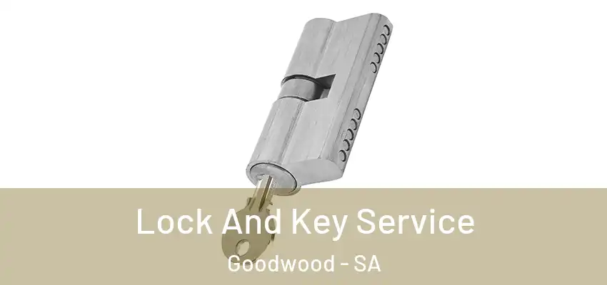 Lock And Key Service Goodwood - SA