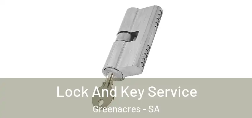 Lock And Key Service Greenacres - SA