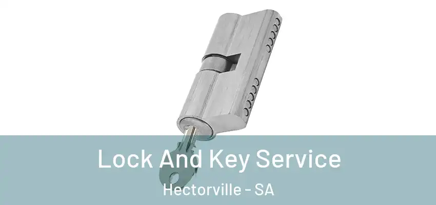 Lock And Key Service Hectorville - SA