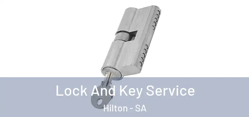Lock And Key Service Hilton - SA
