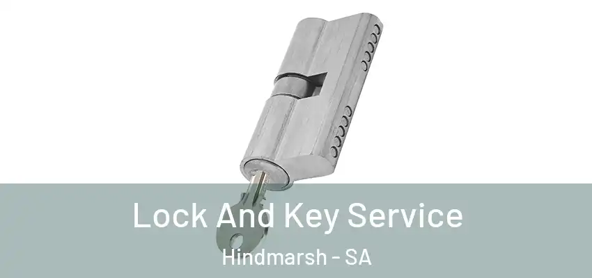 Lock And Key Service Hindmarsh - SA