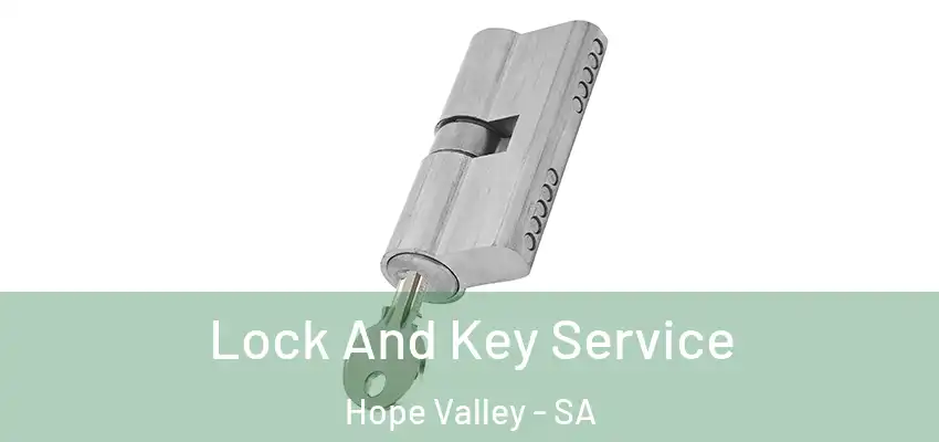 Lock And Key Service Hope Valley - SA
