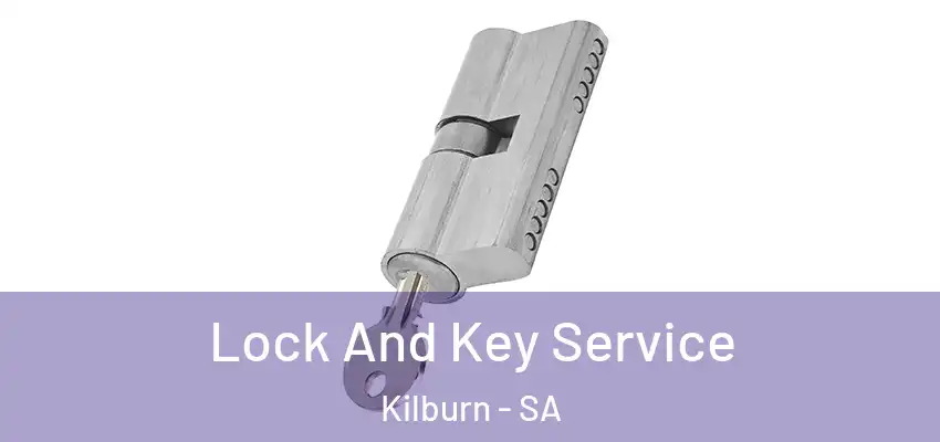 Lock And Key Service Kilburn - SA