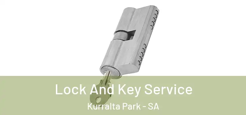 Lock And Key Service Kurralta Park - SA