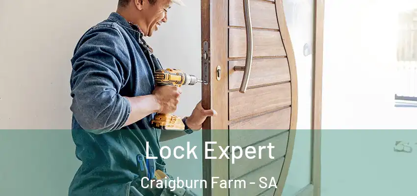 Lock Expert Craigburn Farm - SA