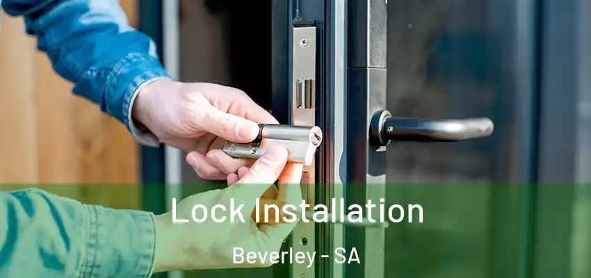 Lock Installation Beverley - SA