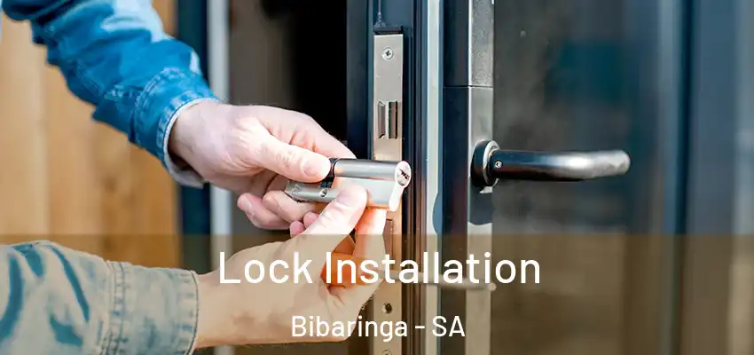Lock Installation Bibaringa - SA