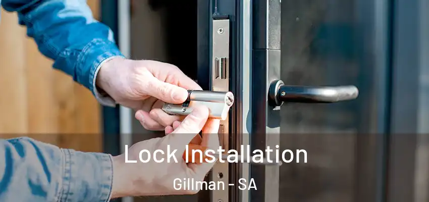 Lock Installation Gillman - SA