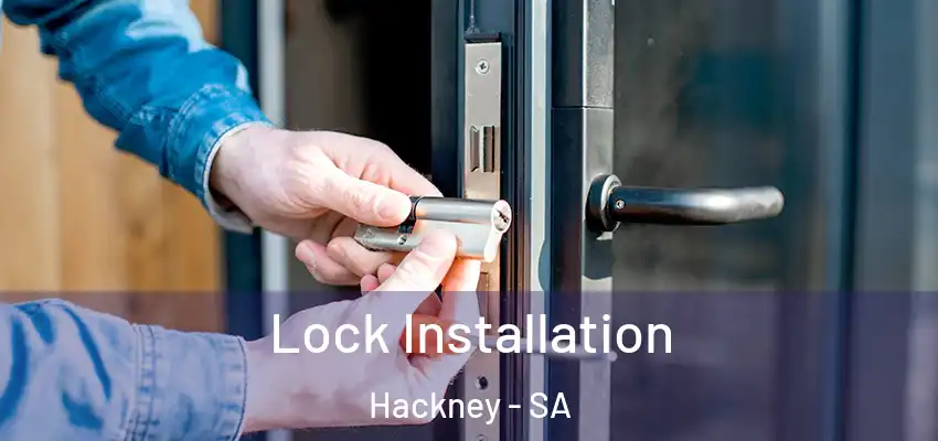 Lock Installation Hackney - SA