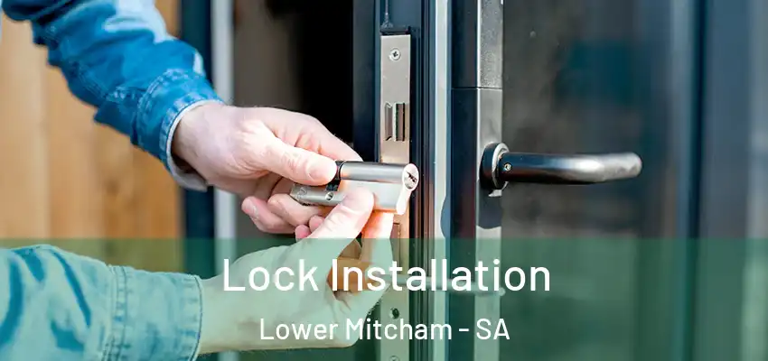 Lock Installation Lower Mitcham - SA