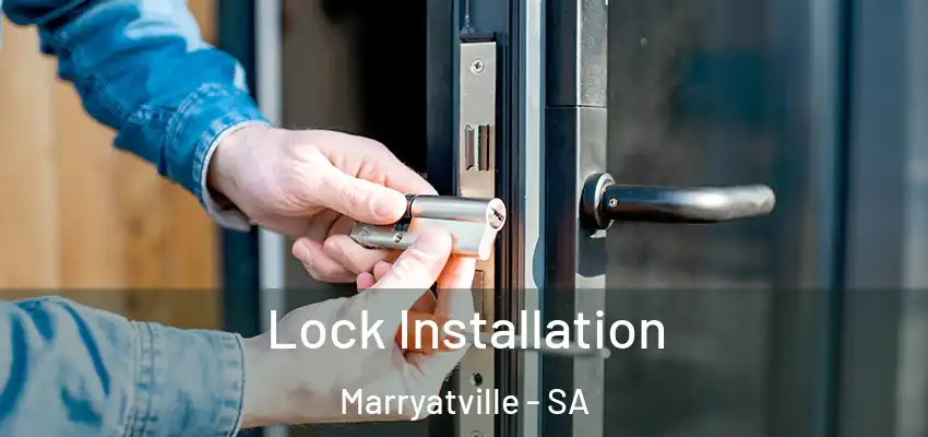 Lock Installation Marryatville - SA