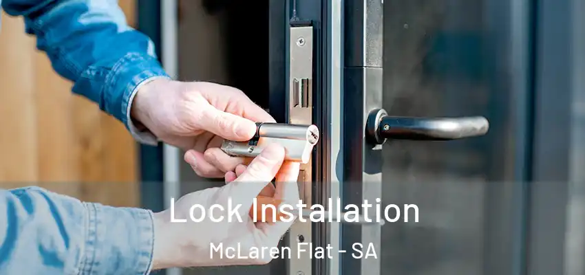  Lock Installation McLaren Flat - SA