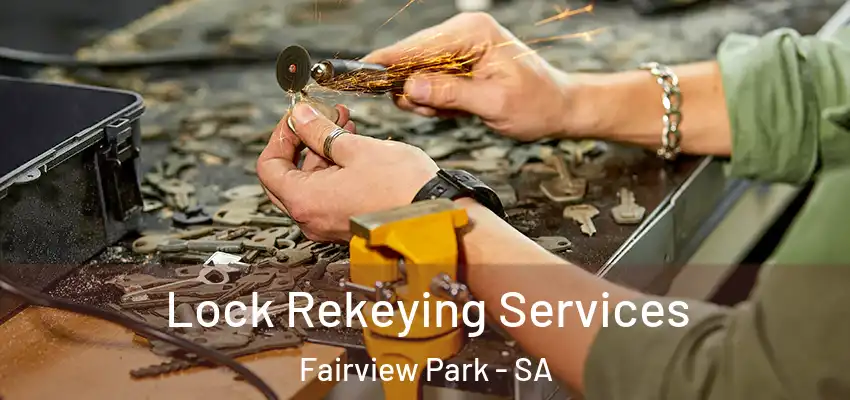 Lock Rekeying Services Fairview Park - SA
