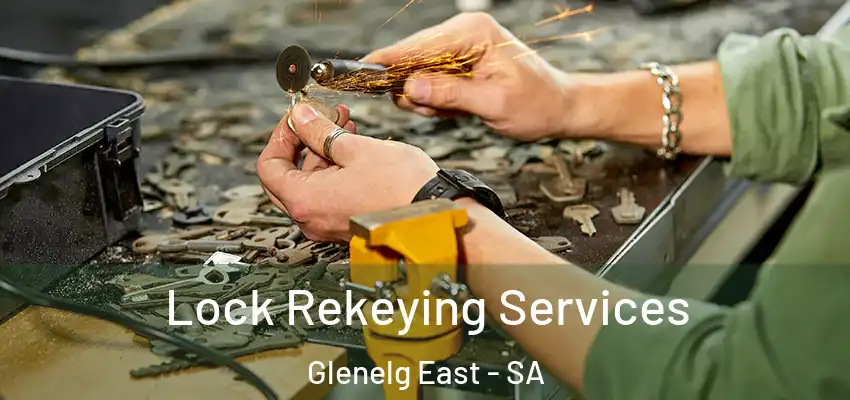Lock Rekeying Services Glenelg East - SA