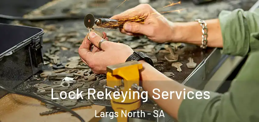Lock Rekeying Services Largs North - SA