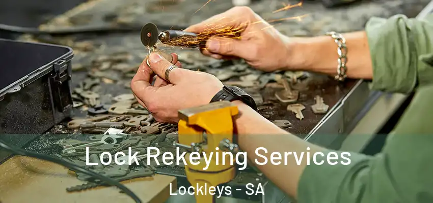 Lock Rekeying Services Lockleys - SA