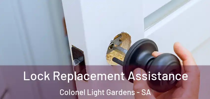 Lock Replacement Assistance Colonel Light Gardens - SA