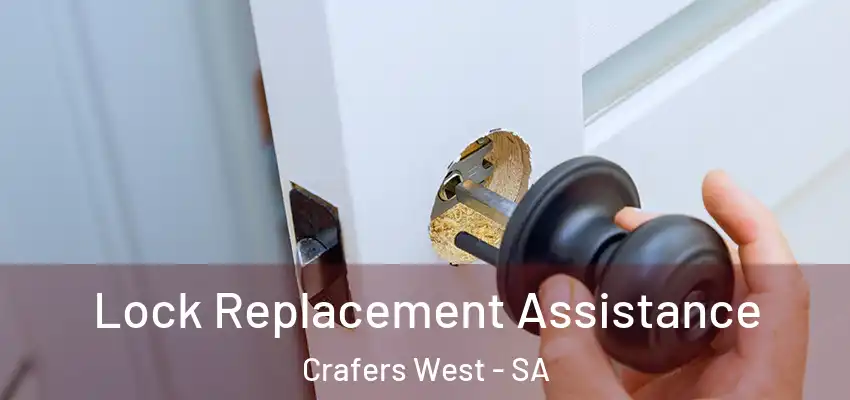 Lock Replacement Assistance Crafers West - SA