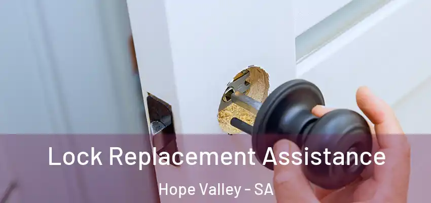 Lock Replacement Assistance Hope Valley - SA