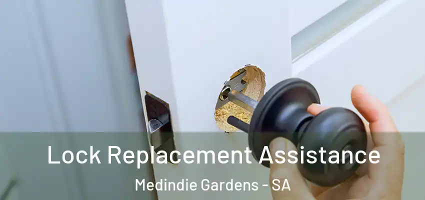Lock Replacement Assistance Medindie Gardens - SA